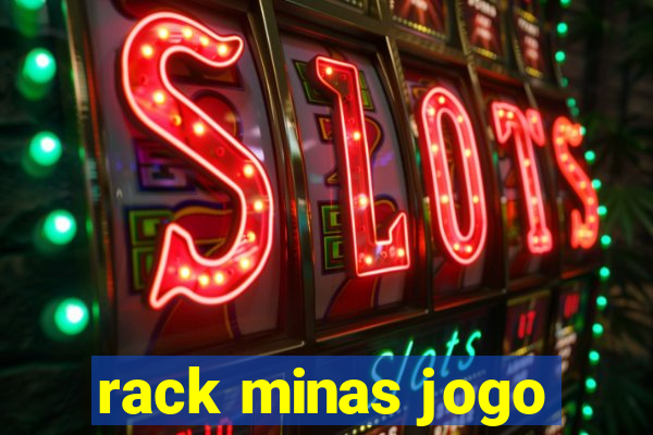 rack minas jogo
